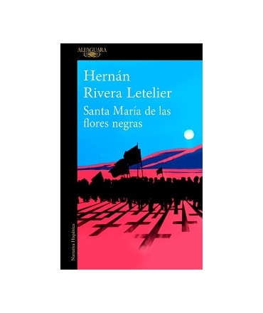 SANTA MARIA DE LAS FLORES NEGRAS 