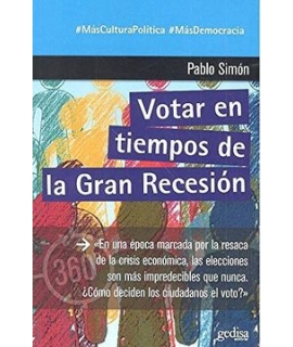 VOTAR EN TIEMPOS DE LA GRAN RECESION