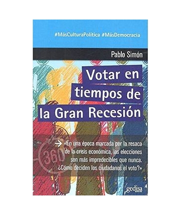 VOTAR EN TIEMPOS DE LA GRAN RECESION
