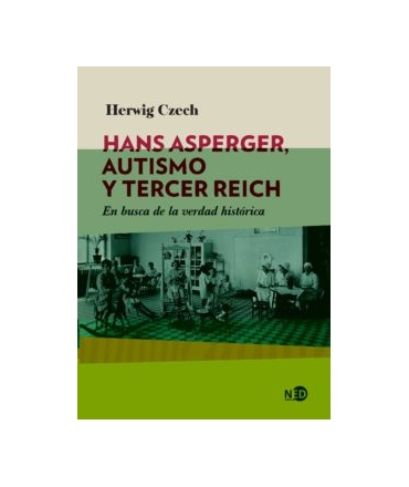 HANS ASPERGER AUTISMO Y TERCER REICH