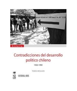 CONTRADICCIONES DEL DESARROLLO POLÍTICO CHILENO 1930-1990