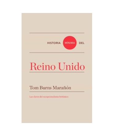 HISTORIA MINIMA DEL REINO UNIDO
