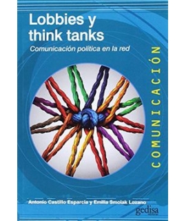 LOBBIES Y THINK THANKS COMUNICACION POLITICA EN  LA RED