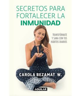 SECRETOS PARA FORTALECER TU INMUNIDAD
