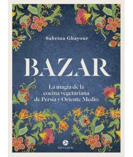 BAZAR MAGIA DE LA COCINA VEGETARIANA DE PERSIA Y ORIENTE MEDIO