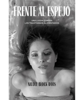 FRENTE AL ESPEJO UNA LUCHA CONTRA LOS TRASTORNOS ALIMENTARIOS