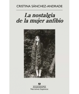 NOSTALGIA DE LA MUJER ANFIBIO, LA