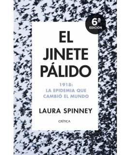 JINETE PALIDO, EL 1918 La epidemia que cambio el mundo