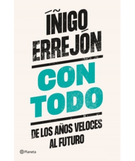 CON TODO De los años veloces al futuro