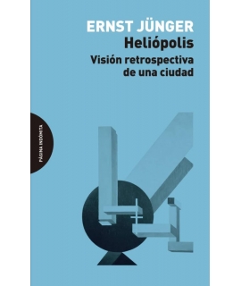 HELIOPOLIS Vision retrospectiva de una ciudad