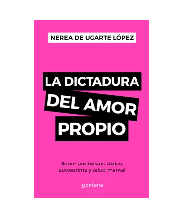 DICTADURA DEL AMOR PROPIO, LA