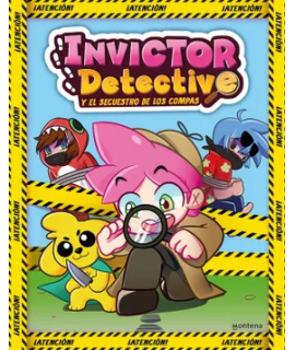 INVICTOR DETECTIVE Y EL SECUESTRO DE LOS COMPAS