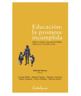 EDUCACION LA PROMESA INCUMPLIDA