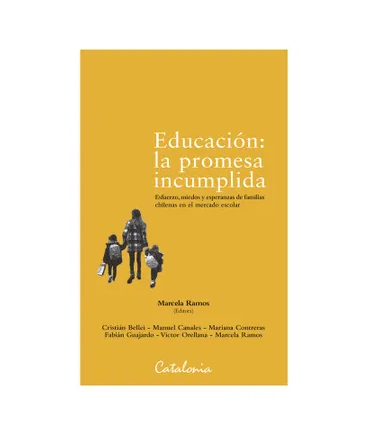 EDUCACION LA PROMESA INCUMPLIDA