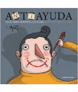 ANTIAYUDA GUIA PARA SENTIRSE ESPECIAL AUNQUE NO LO SEAS
