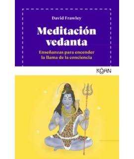MEDITACION VEDANTA Enseñanzas para encender la llama de la conciencia