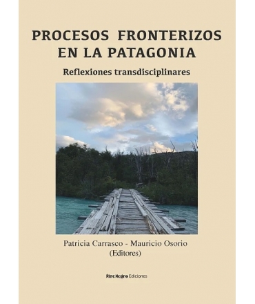 PROCESOS FRONTERIZOS EN LA PATAGONIA
