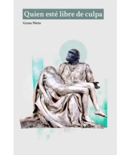QUIEN ESTE LIBRE DE CULPA