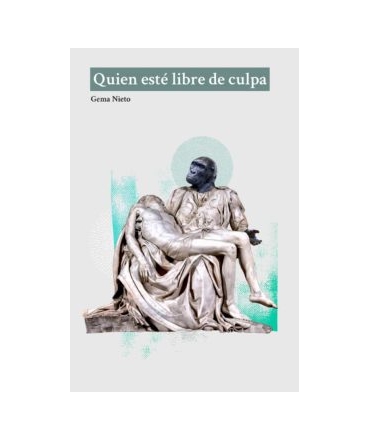 QUIEN ESTE LIBRE DE CULPA