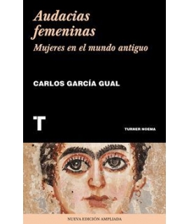 AUDACIAS FEMENINAS Mujeres del mundo antiguo