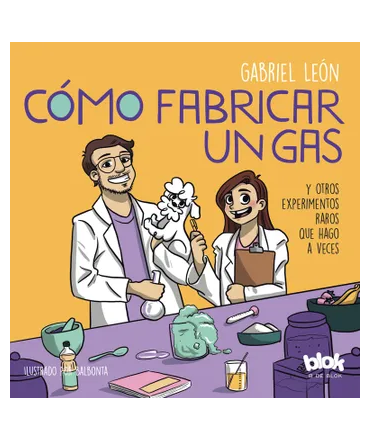 COMO FABRICAR UN GAS Y OTROS EXPERIMENTOS RAROS QUE HAGO A VECES