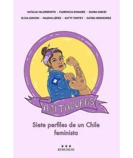 AGITADORAS Siete perfiles de un Chile feminista