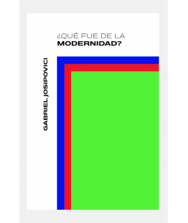 QUE FUE DE LA MODERNIDAD
