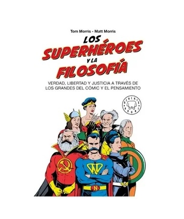 SUPERHEROES Y LA FILOSOFIA, LOS