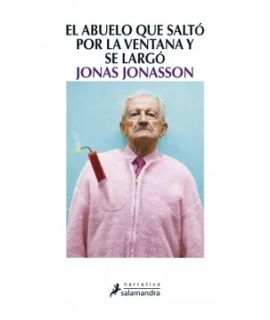 ABUELO QUE SALTO POR LA VENTANA Y SE LARGO, EL