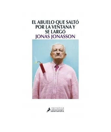 ABUELO QUE SALTO POR LA VENTANA Y SE LARGO, EL