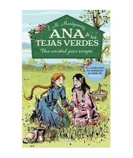 ANA DE LAS TEJAS VERDES 2 UNA AMISTAD PARA SIEMPRE