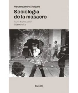 SOCIOLOGIA DE LA MASACRE 