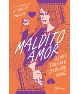 MALDITO AMOR Del amor romantico al compañerismo amoroso