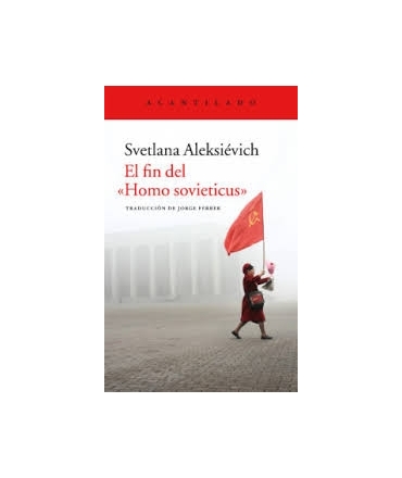 FIN DEL HOMO SOVIETICUS, EL