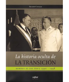 HISTORIA OCULTA DE LA TRANSICION, LA MEMORIA DE UNA EPOCA 1900 - 1998