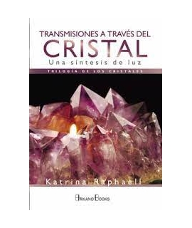 TRANSMISION A TRAVES DE LOS CRISTALES UNA SINTESIS DE LUZ