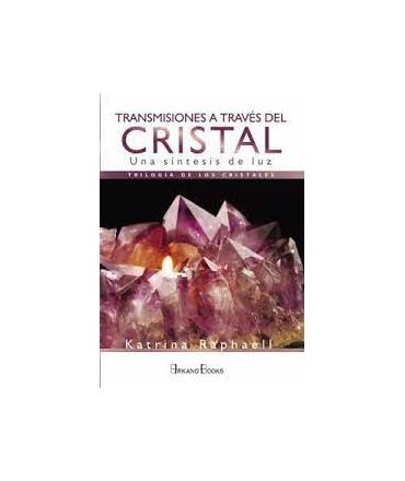 TRANSMISION A TRAVES DE LOS CRISTALES UNA SINTESIS DE LUZ