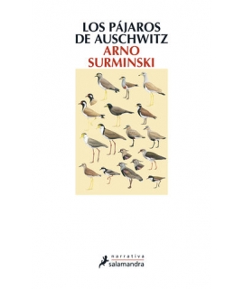 PAJAROS DE AUSCHWITS, LOS