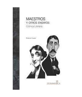 MAESTROS Y OTROS ENSAYOS CRONICA LITERARIA