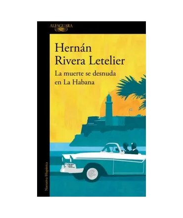 MUERTE SE DESNUDA EN LA HABANA, LA