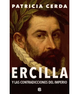 ERCILLA Y LAS CONTRADICCIONES DEL IMPERIO