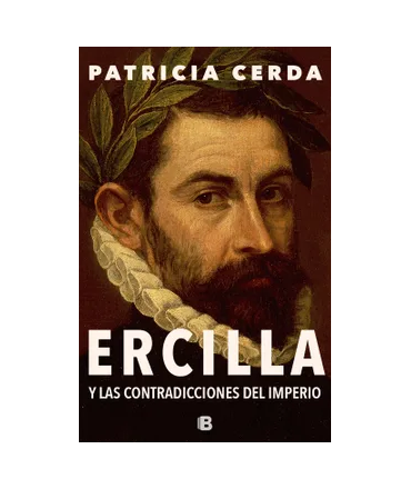 ERCILLA Y LAS CONTRADICCIONES DEL IMPERIO
