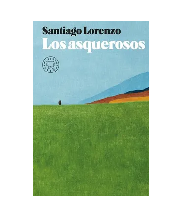 ASQUEROSOS, LOS