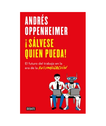 SALVESE QUIEN PUEDA El futuro del trabajo en la era de la automatizacion