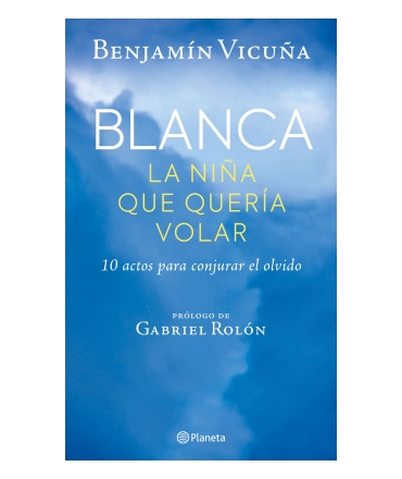 BLANCA LA NIÑA QUE QUERIA VOLAR