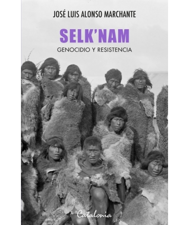 SELK´NAM GENOCIDIO Y RESISTENCIA