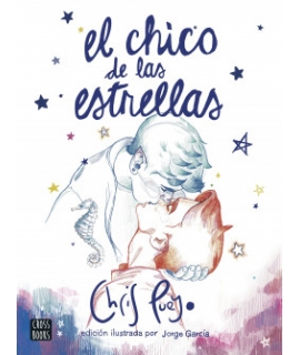 CHICO DE LAS ESTRELLAS, EL (ED. ILUSTRADA)