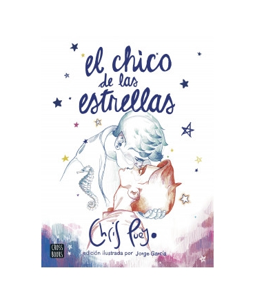 CHICO DE LAS ESTRELLAS, EL (ED. ILUSTRADA)