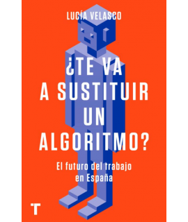 ¿TE VA A SUSTITUIR UN ALGORITMO?