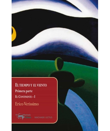 CONTINENTE, EL / EL TIEMPO Y EL VIENTO PRIMERA PARTE
